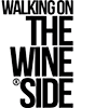 WalkingOnTheWineSide.com